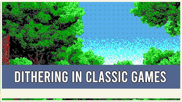 How Dithering Worked in Classic Games