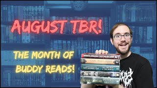 August TBR (So Many Buddy Reads!)