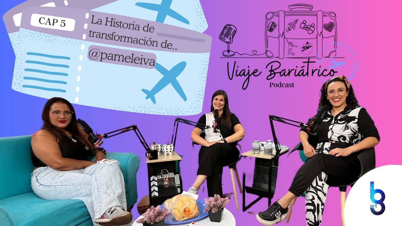 Viaje Bariátrico: la Historia de Transformación de @pameleiva C5T1
