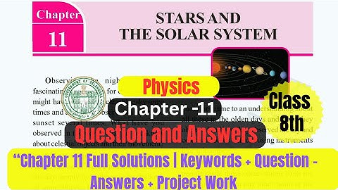 TG Class 8 Physical Science Chapter 11: Stars and the Solar System | Question and Answer | Telangana