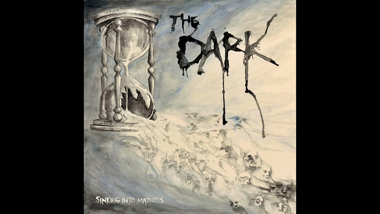 THE DARK - SINKING INTO MADNESS (Full Album) - YouTube