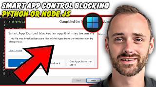 Can’t Install Python or Node.js on Windows 11? Remove Smart App Control Block (2026)