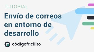 Information Enviar y Probar correos en desarrollo con Rails - Bytes Update