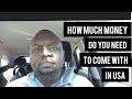 How much money do  you need to come with in usa