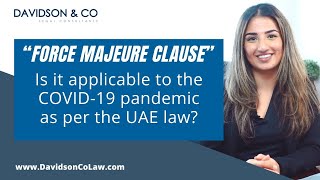 Force Majeure  Covid19 Pandemic Clause As Per The Uae Law