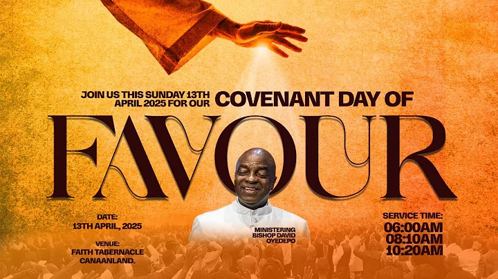 COVENANT DAY OF FAVOUR SERVICE | 13, APRIL 2025 | FAITH TABERNACLE OTA.