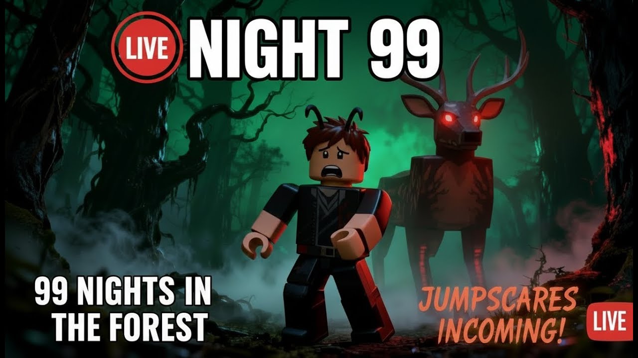 🔴 LIVE: NIGHT 99 HORROR GRIND! DEER MONSTER CHASE in 99 Nights in the Forest! 😱🌲​​