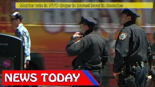 US News - Murder rate in NYC drops to lowest level in decades