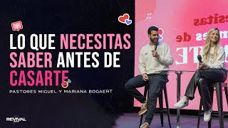 Lo que necesitas saber antes de casarte | Pastores Miguel y Mariana Bogaert | #REVIVALYOUTH