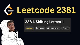 Daily LeetCode Challenge (Day 173): Shifting Letters II