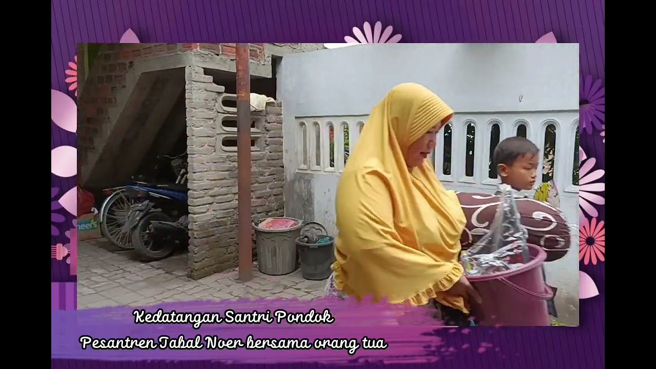 KEDATANGAN SANTRI BARU DI PONDOK PESANTREN JABAL NOER