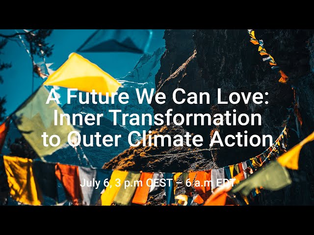 A Future We Can Love - Mind & Life Institute