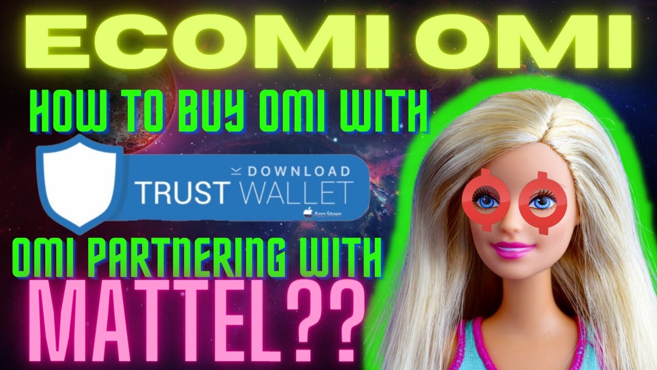 ECOMI OMI| HOW TO BUY OMI USING TRUST WALLET AND BITFOREX| OMI AND MATTEL PARTNERING| OMI WHITEPAPER