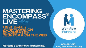 Task-Based Workflows on Encompass® Desktop & on the Web