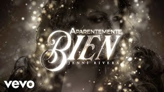 Jenni Rivera - Aparentemente Bien (Official Lyric Video)