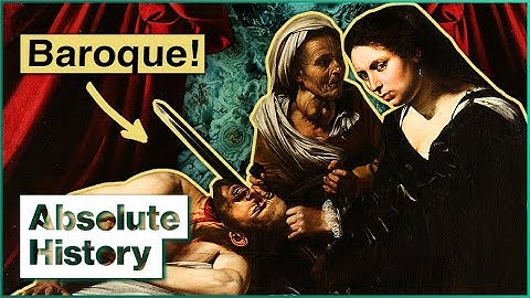 Baroque: The Edgy Art Movement That Took The 17th Century By Storm | Baroque! | Absolute History