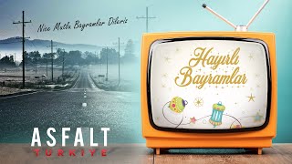 Asfalt Türkiye: Nice Mutlu Bayramlar Dileriz