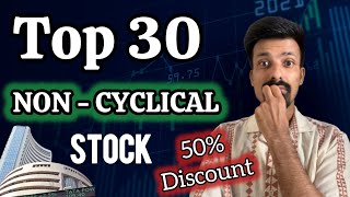 Top 30 Non-Cyclical Stocks 🤫 | Best Consumer Stocks to Buy Now In 2024 | Best Stocks to buy now ⚡️