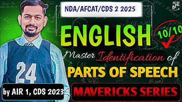 Parts of Speech Identification || 10/10 Target || For CDS / NDA / AFCAT 2025 || By UPSC CDS AIR 1