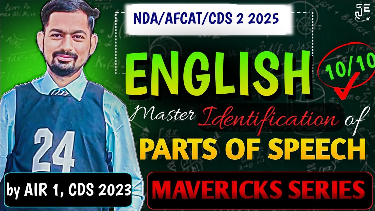 Parts of Speech Identification || 10/10 Target || For CDS / NDA / AFCAT 2025 || By UPSC CDS AIR 1