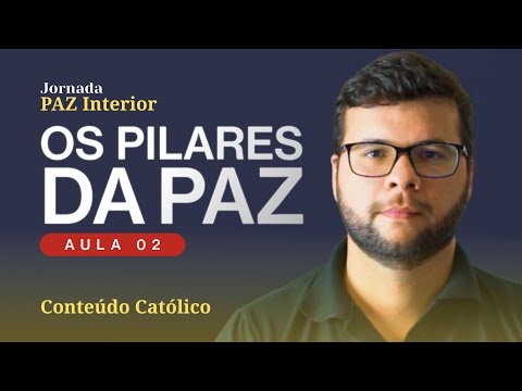Jornada Paz Interior - Aula 02 - Jornada Paz Interior - Aula 02