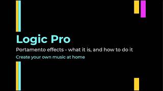 Portamento Effect in Logic Pro X (Smooth Synth Glides!)- what it is, and how to do it