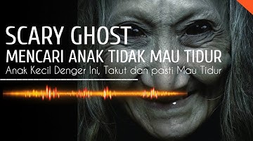 Suara Hantu Nenek Gayung ‼️ Anak Pasti Mau Tidur Siang
