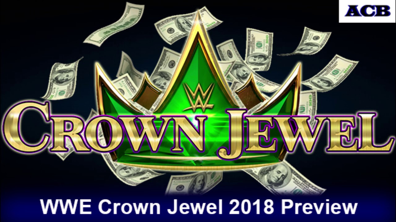 WWE Crown Jewel 2018 Preview - ACB Wrestling Talk