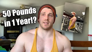 How I GAINED 50 POUNDS in 1 Year... Natural or Not?! The TRUTH!