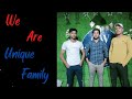 We are unique family first intro  full on fire 