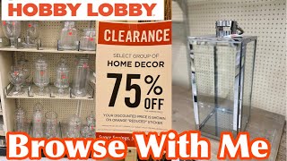HOBBY LOBBY 75% OFF HOME DECOR CLEARANCE SALE|BROWSE WITH ME