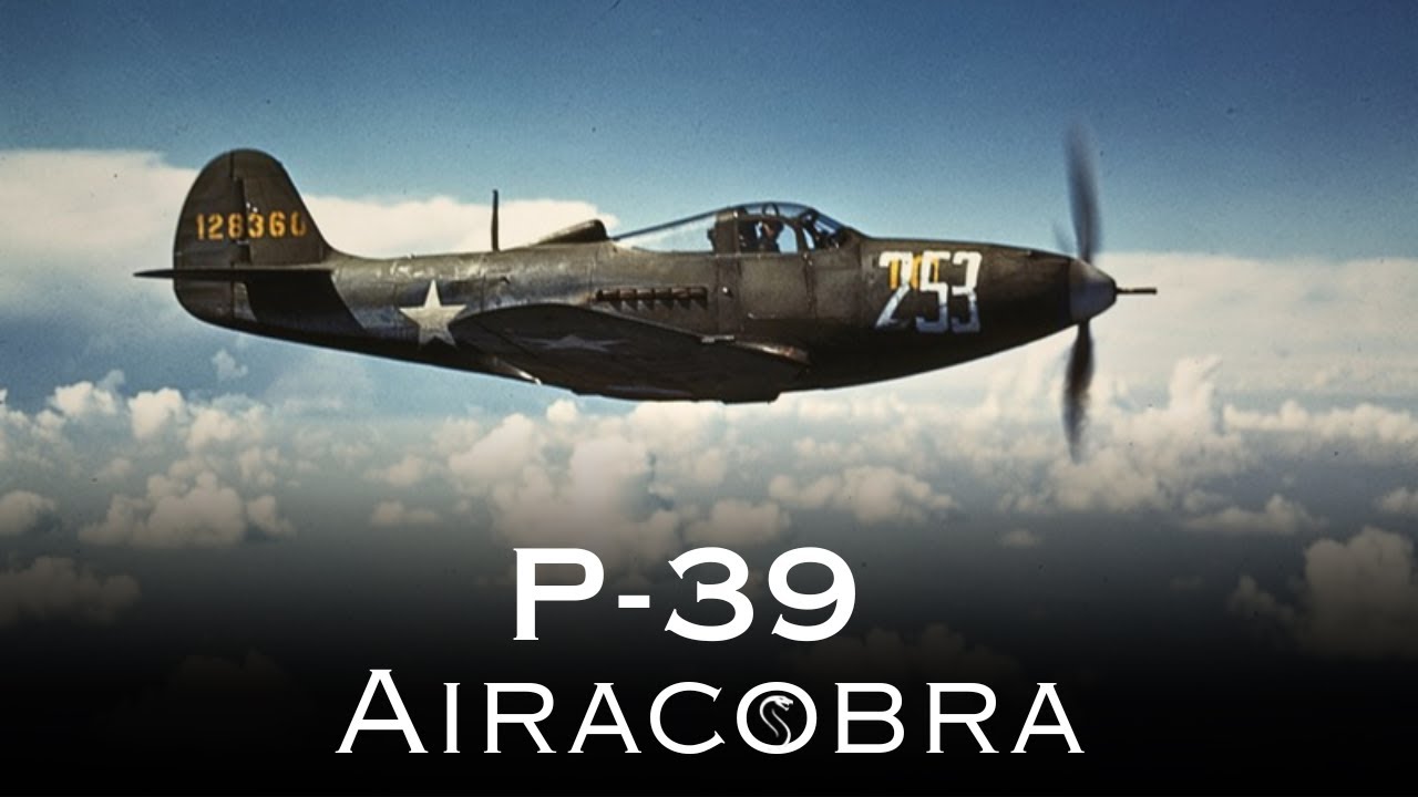 𝐏-𝟑𝟗 𝗔𝗜𝗥𝗔𝗖𝗢𝗕𝗥𝗔:  les soviétiques en ont fait une 𝗕𝗘𝗧𝗘 𝗗𝗘 𝗚𝗨𝗘𝗥𝗥𝗘 - Documentaire 2025