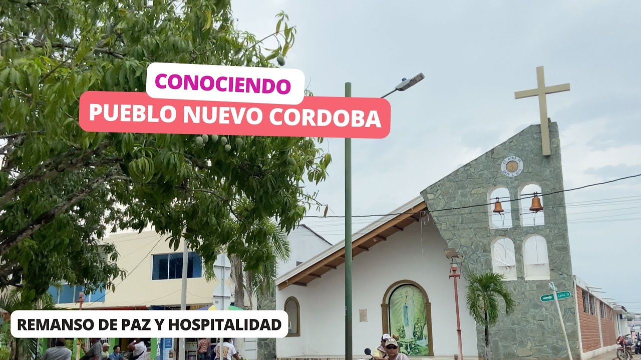 PUEBLO NUEVO CORDOBA- Recorrido por el municipio- Tachi Alvarino