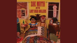 Video thumbnail of "Zoe Muth and the Lost High Rollers - Starlight Hotel"