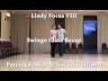 Lindy focus viii  swingo class recap by patrick and natasha