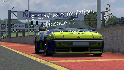 LFS: Crashes and close call compilation! Episode #1
