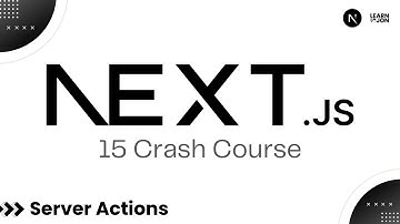 Next JS 15 Crash Course for Beginners | 05 Server Actions