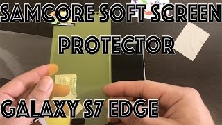 Galaxy S7 Edge Samcore Screen Protector Soft TPU How to Put on Screen Protector screenshot 5