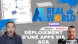 Azure Real World - S01EP5 (Déploiement dune Apps via ACA)