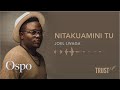 JOEL LWAGA - NITAKUAMINI TU (Official Audio)