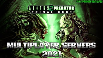 Aliens vs. Predator 2 PRIMAL HUNT - MULTIPLAYER SERVERS | AVPUNKNOWN