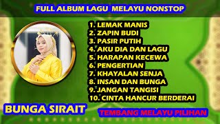 Full Album Lagu Melayu Nonstop - Bunga Sirait