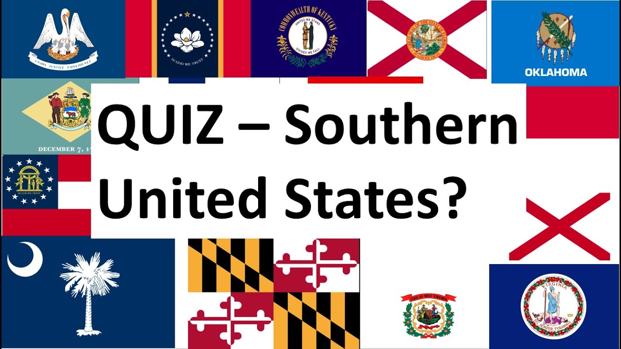 QUIZ regarding US States - the Southern United States