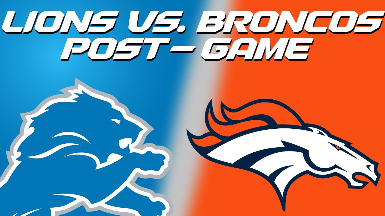 Detroit Lions vs. Denver Broncos Post Game YouTube
