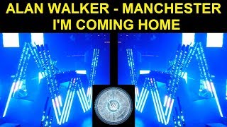 Alan Walker Manchester - 12-14-2018 (I'm Coming Home)