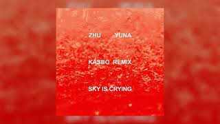 ZHU - Sky Is Crying (Feat. Yuna) [Kasbo Remix]