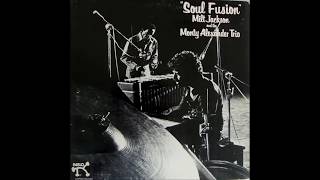 Video thumbnail of "Milt Jackson And The Monty Alexander Trio - 3,000 Miles Ago"