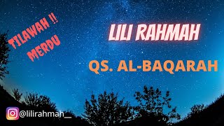 Lili Rahmah|| Tilawah QS. Al-Baqarah ayat 21- 25