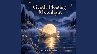 Gently Floating Moonlight News