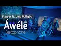 Flavour - Awele | ọMọ4 | Saxophone #Flavour #Umuobiligbo